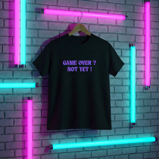 Gamer Level Game Over ? Not Yet ! Unisex-T-Shirt